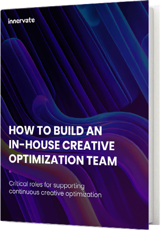 graphic of ebook cover on how to build an in-house creative optimization team
